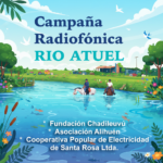 CAMPAÑA RADIOFÓNICA RIO ATUEL